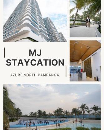 MJ Staycation Azure North Pampanga