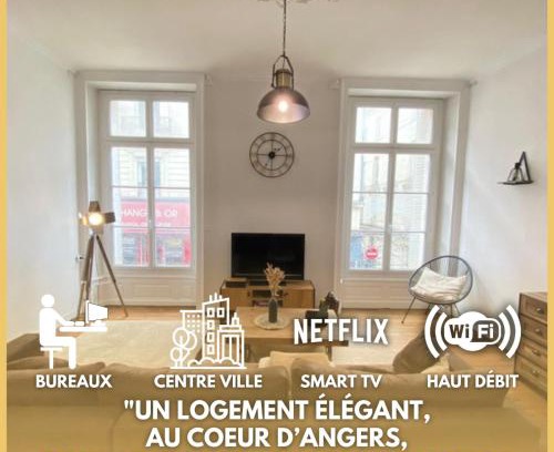 Downtown Angers Apartment | L'Appartement Privilège - 4 chambres - Coeur d'Angers, Spacieux et Élégant